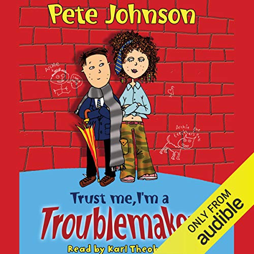 Cover of Trust Me, I'm a Troublemaker