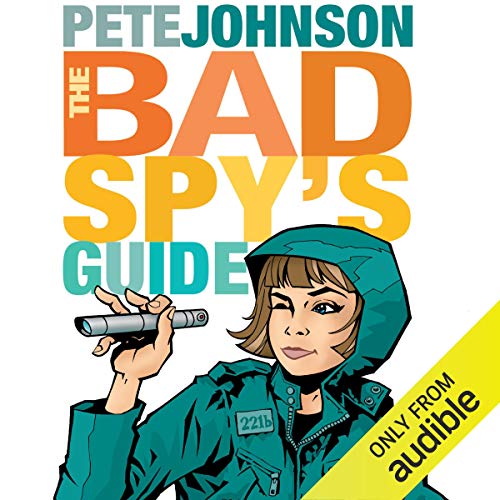 Cover of The Bad Spy's Guide