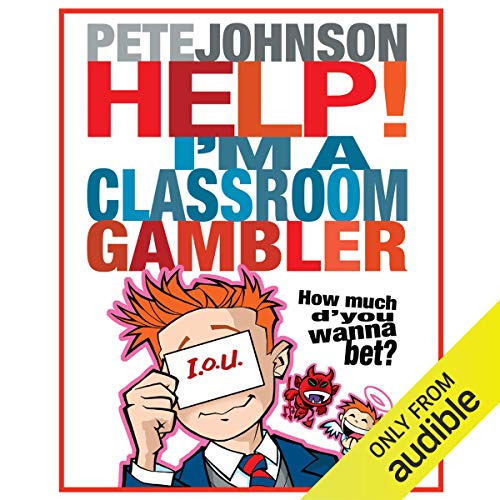 Cover of Help, I'm a Classroom Gambler