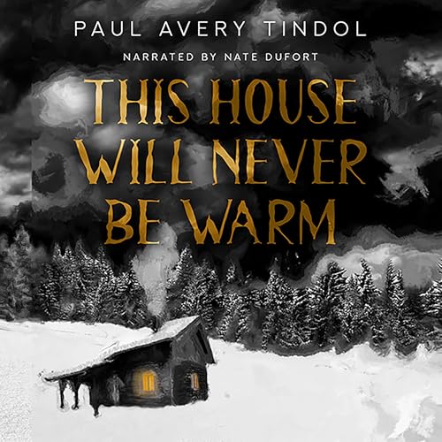 Cover of This House Will Never Be Warm