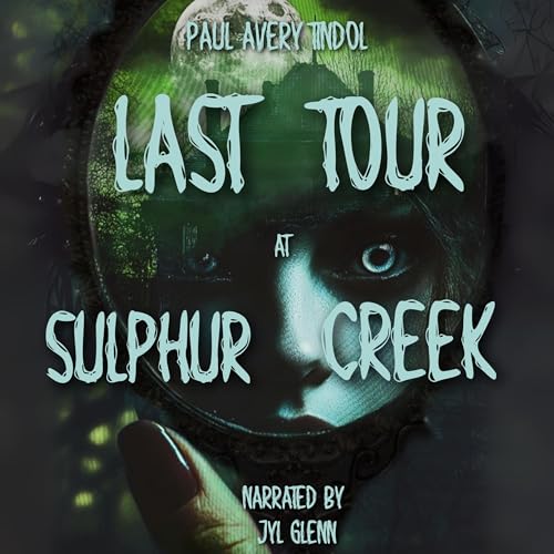 Cover of Last Tour at Sulphur Creek