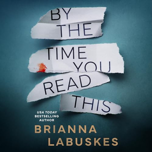 Cover of By the Time You Read This