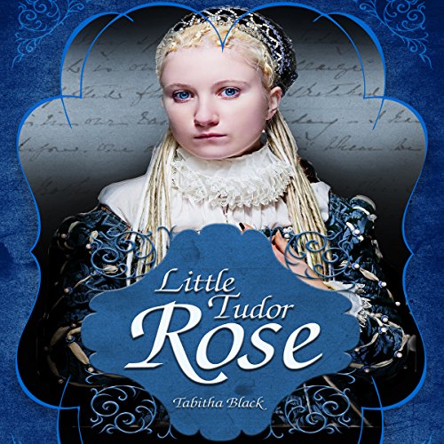 Cover of Little Tudor Rose