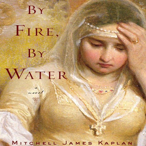 Cover of By Fire, By Water