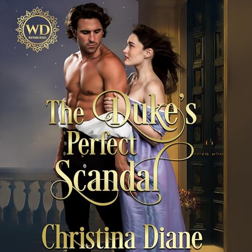 Cover of The Duke's Perfect Scandal