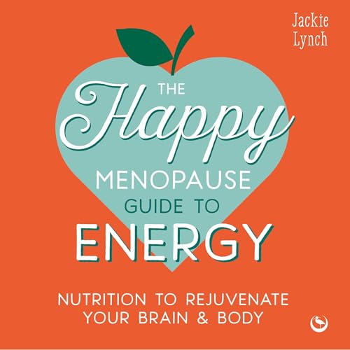 Cover of The Happy Menopause Guide to Energy