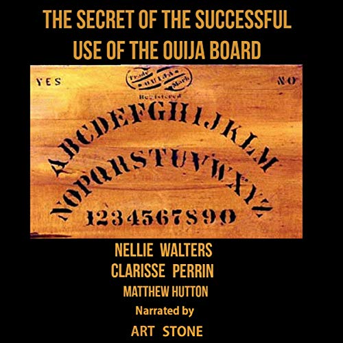 Cover of The Secret of the Successful Use of the Ouija Board
