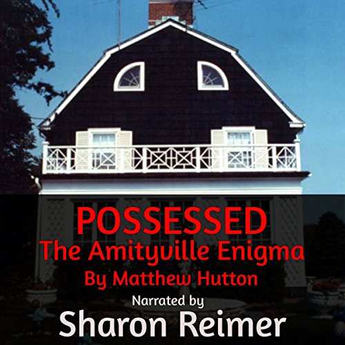 Cover of POSSESSED: The Amityville Enigma