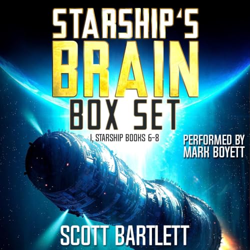 Cover of Starship's Brain, Part 2 The I, Starship 3-Book Space Opera Box Set