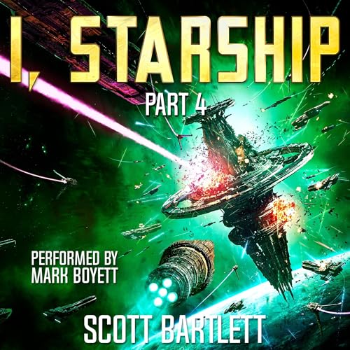 Cover of I, Starship Part 4