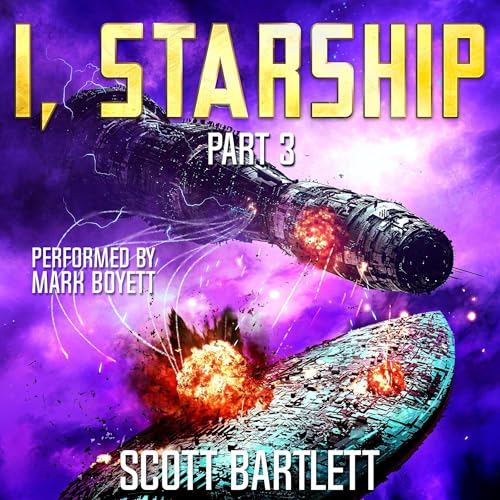 Cover of I, Starship, Part 3