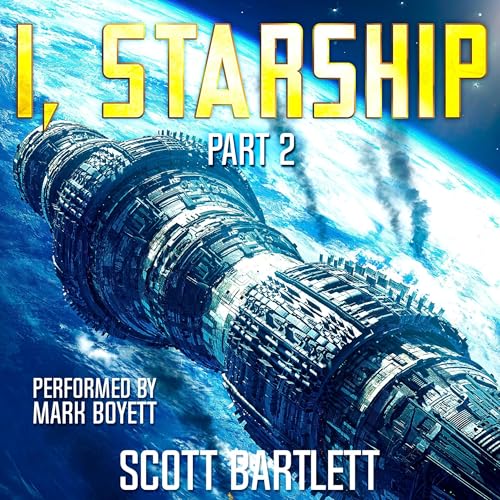 Cover of I, Starship, Part 2