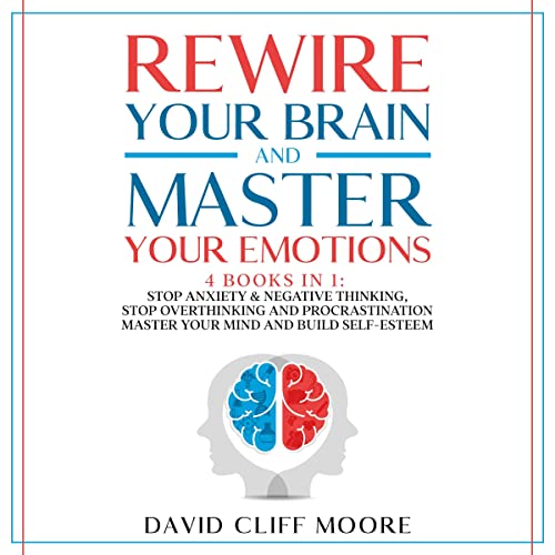 Cover of Rewire your Brain and Master your Emotions