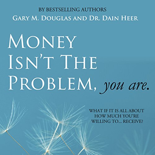 Cover of Money Isn't the Problem, You Are