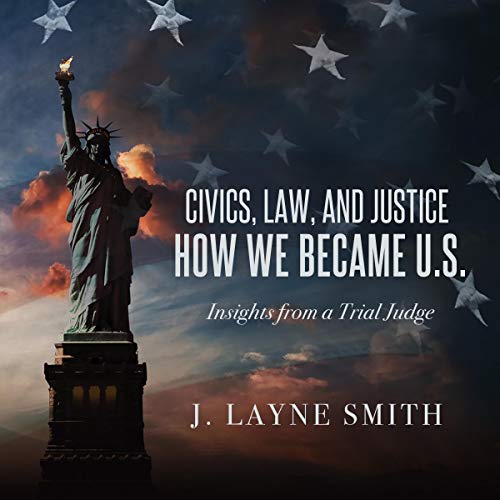 Cover of Civics, Law, and Justice - How We Became U.S.