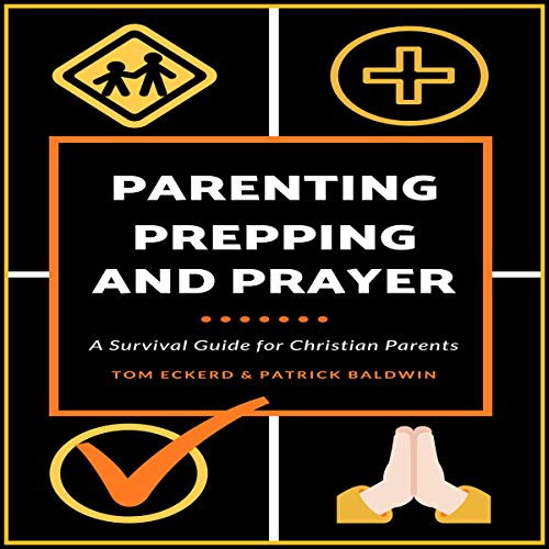 Cover of Parenting, Prepping, and Prayer