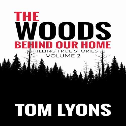 Cover of The Woods Behind Our Home