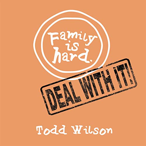 Cover of Family Is Hard - Deal With It