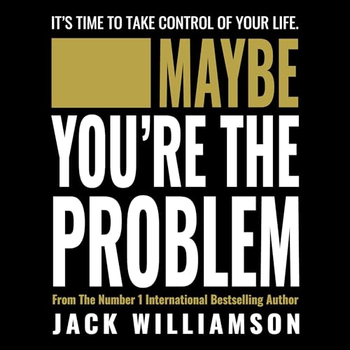 Cover of Maybe You’re the Problem