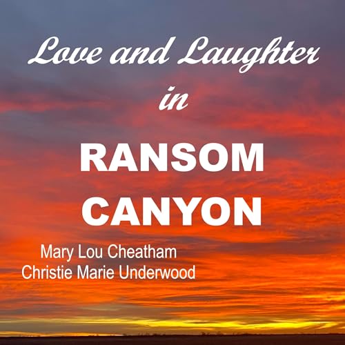 Cover of Love and Laughter in Ransom Canyon
