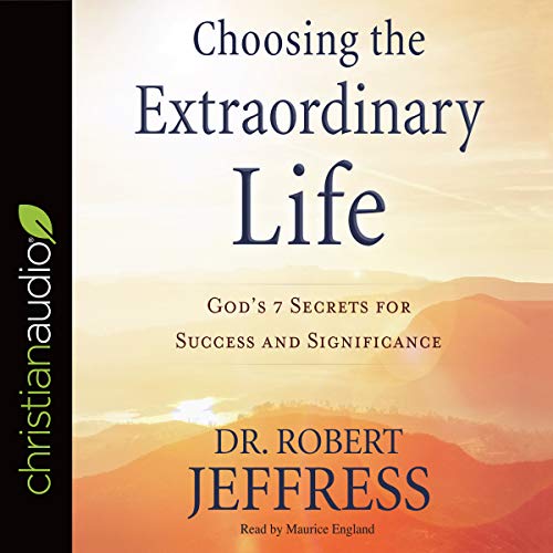Cover of Choosing the Extraordinary Life