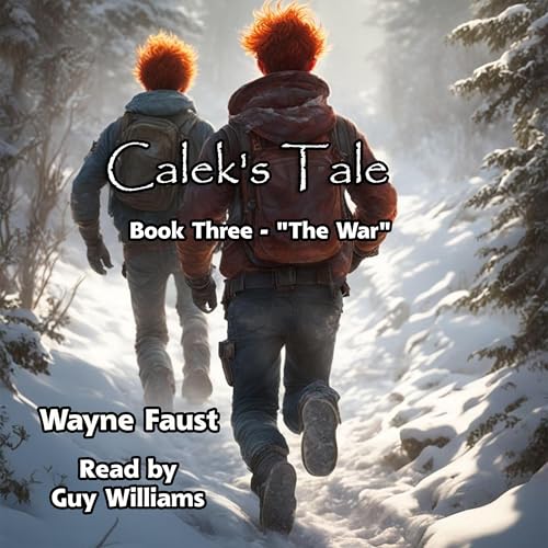 Cover of Calek's Tale Book Three - "The War"