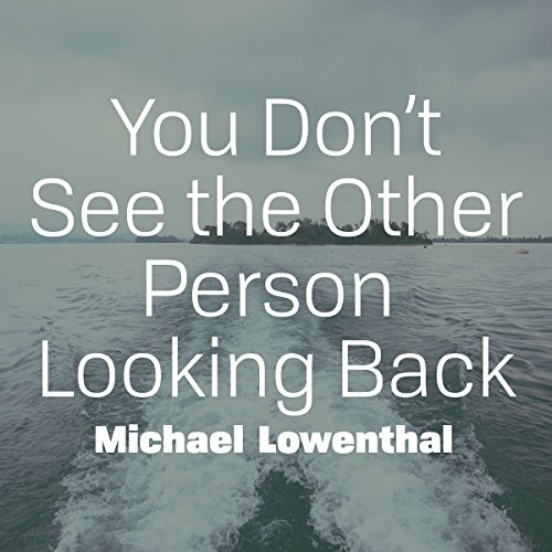 Cover of You Don't See the Other Person Looking Back