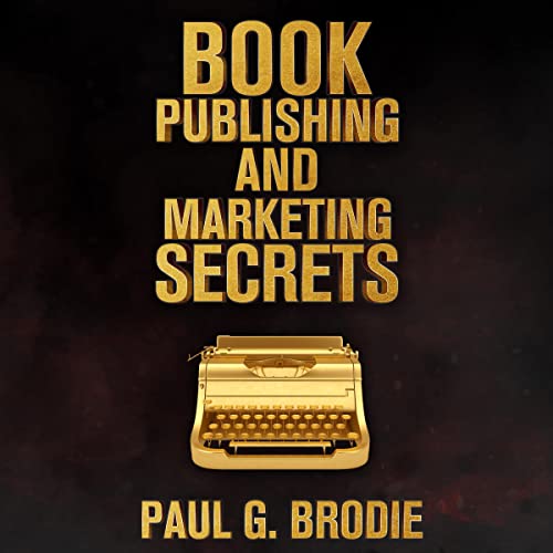 Cover of Book Publishing and Marketing Secrets