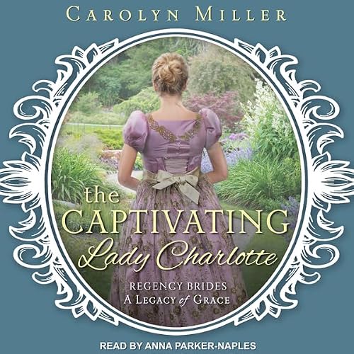 Cover of The Captivating Lady Charlotte