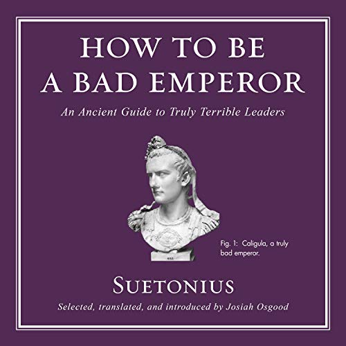 Cover of How to Be a Bad Emperor