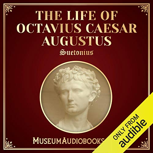 Cover of The Life of Octavius Caesar Augustus