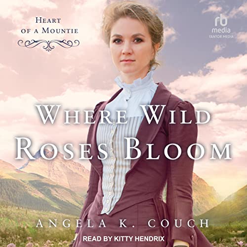 Cover of Where Wild Roses Bloom