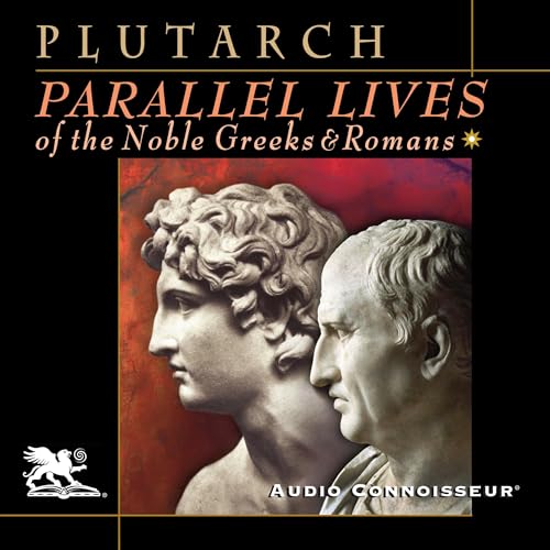 Cover of Parallel Lives of the Noble Greeks and Romans