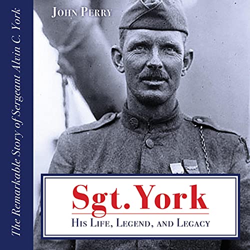 Cover of Sgt. York: His Life, Legend, and Legacy