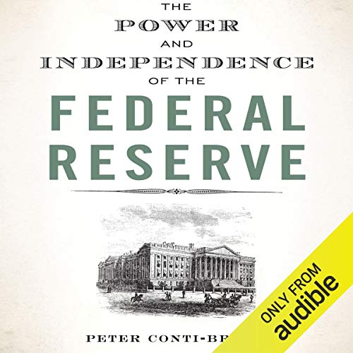 Cover of The Power and Independence of the Federal Reserve