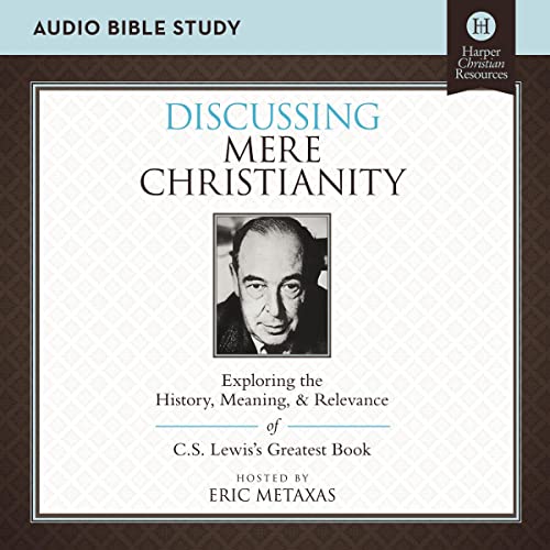 Cover of Discussing Mere Christianity Bible Study: Audio