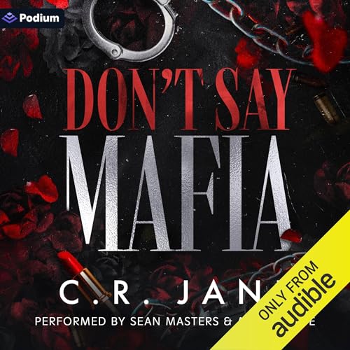 Cover of Don't Say Mafia: A Mafia Romance