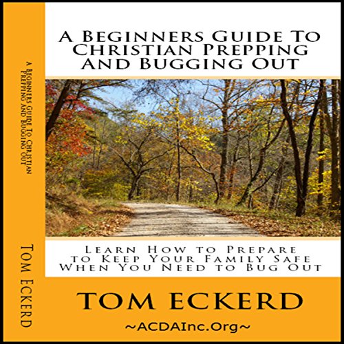 Cover of A Beginners Guide to Christian Prepping and Bugging Out