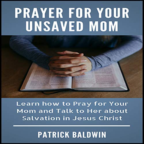 Cover of Prayer for Your Unsaved Mom