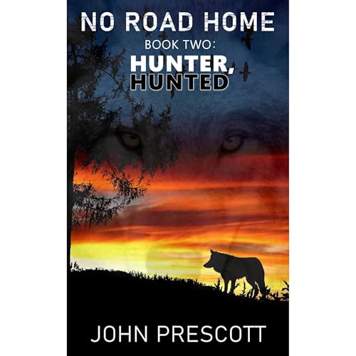 Cover of NO ROAD HOME Book Two: Hunter, Hunted
