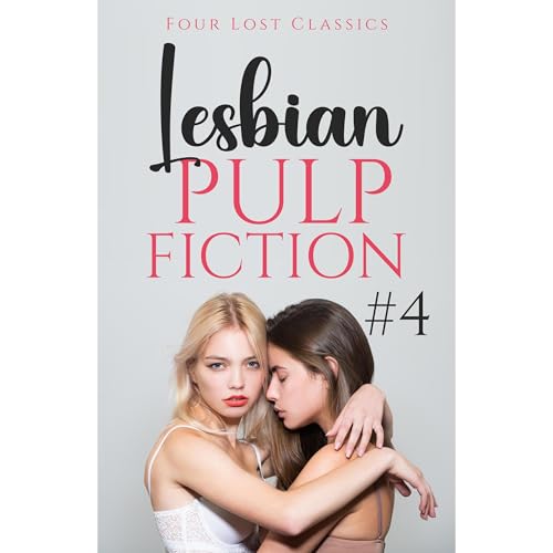 Cover of Lesbian Pulp Fiction #4