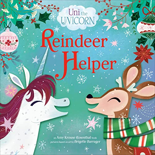 Cover of Uni the Unicorn: Reindeer Helper