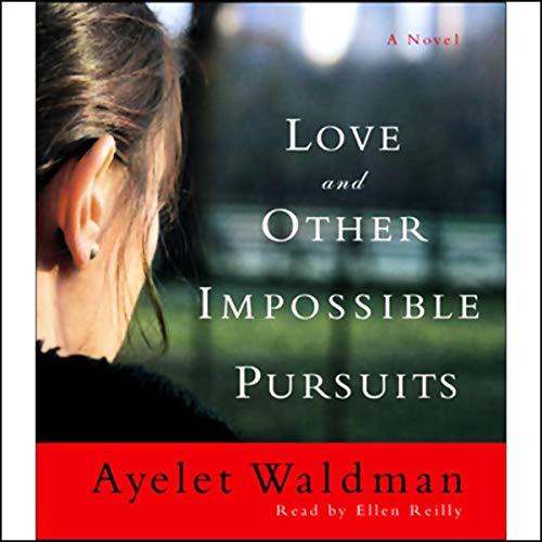 Cover of Love and Other Impossible Pursuits