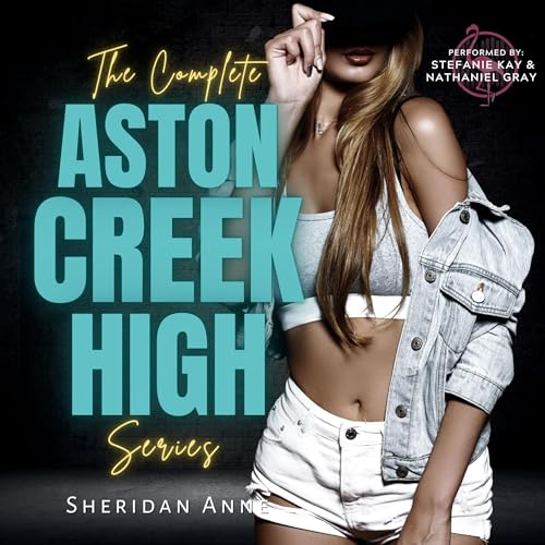 Cover of The Complete Aston Creek High Series