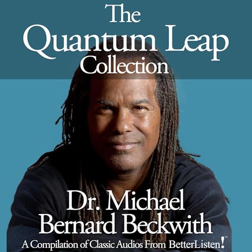 Cover of The Quantum Leap Collection with Michael Bernard Beckwith