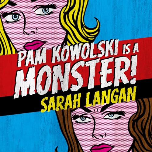 Cover of Pam Kowolski Is a Monster!