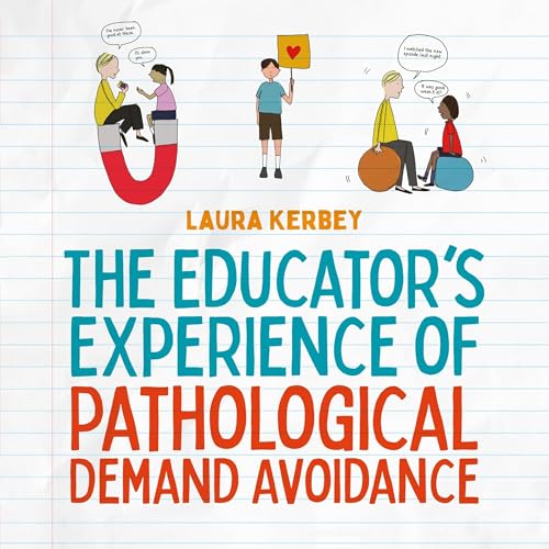 Cover of The Educator’s Experience of Pathological Demand Avoidance