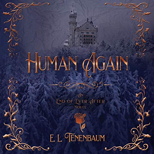 Cover of Human Again an End of Ever After Novel