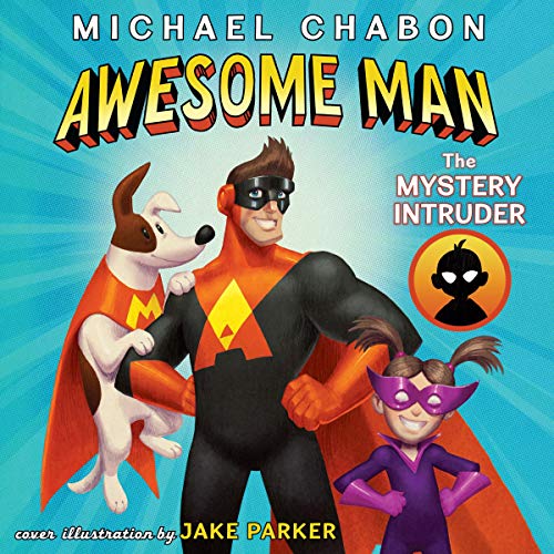 Cover of Awesome Man: The Mystery Intruder