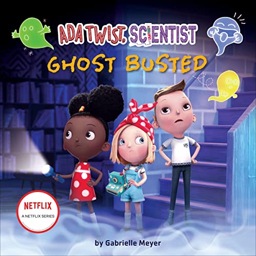 Cover of Ada Twist, Scientist: Ghost Busted